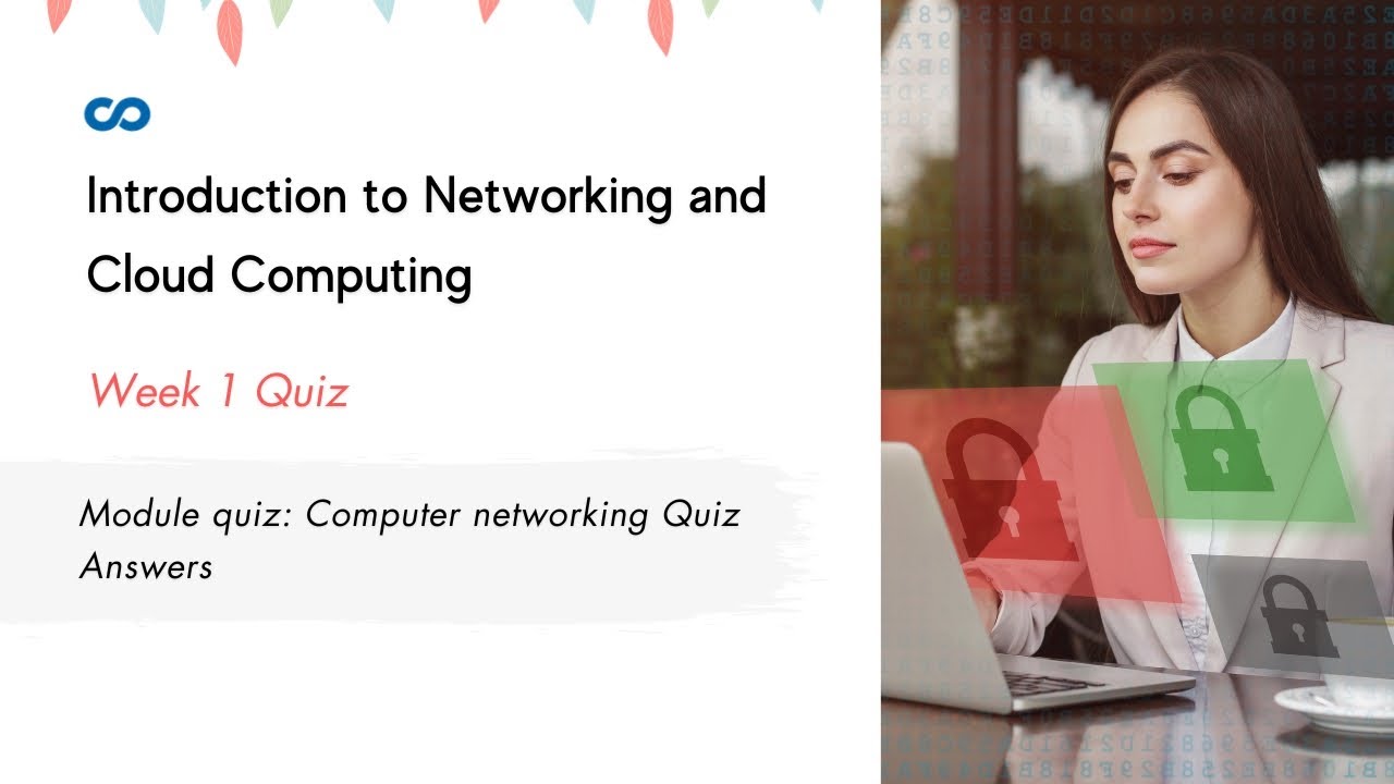 Module quiz: Computer networking Quiz Answers