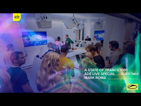 Mark Roma - A State Of Trance Episode 1091 (ADE Special) Guest Mix