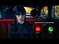 Wednesday Addams X Hang Up Ringtone RK BGM