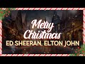 Ed Sheeran Elton John Merry Christmas Lyrics