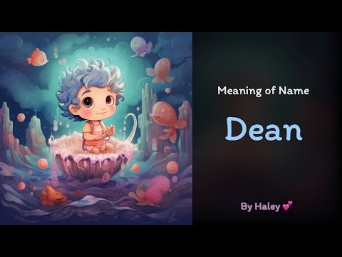 Meaning of boy name: Dean - Name History, Origin and Popularity