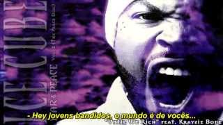 Ice Cube ft. Krayzie Bone - Until We Rich [Legendado] [HD]