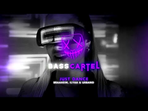 Braaheim, ILYAA & URBANO - Just Dance
