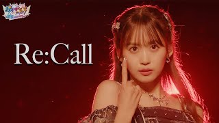 【ライブ映像】Re:Call@ぴあアリーナMM「i☆Ris 12th Anniversary Live ‐初☆アリーナMM(マジみて)」
