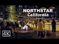 NorthStar California Resort at Night - Walking Tour [4K]