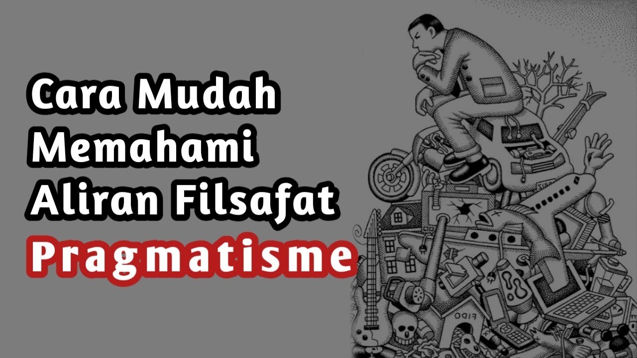 Aliran Filsafat Pragmatisme