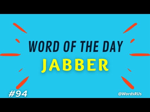 Jabber - Word of the Day | Improve your English Vocabulary | Learn Vocabulary