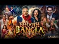 Bhoot Bangla Full Movie Akshay Kumar Tabu Horror Comedy Review Latest Updates