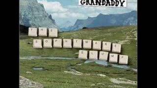Grandaddy - Underneath the Weeping Willow