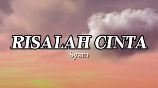 Download lagu Syam - Risalah Cinta (Lirik Video) mp3