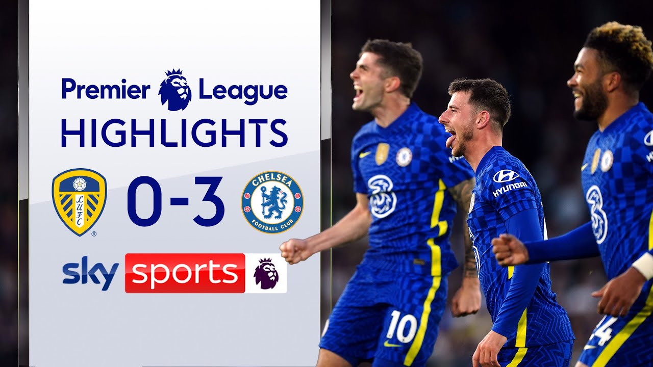 Leeds 0-3 Chelsea | Premier League