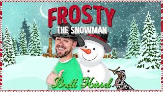 Brett Kissel Frosty The Snowman