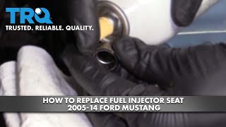 How to Replace Fuel Injector Seat 2005-14 Ford Mustang