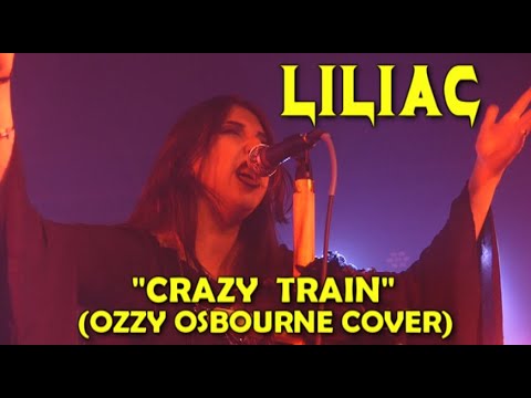 Liliac: "Crazy Train" (Ozzy Osbourne Cover): Live...