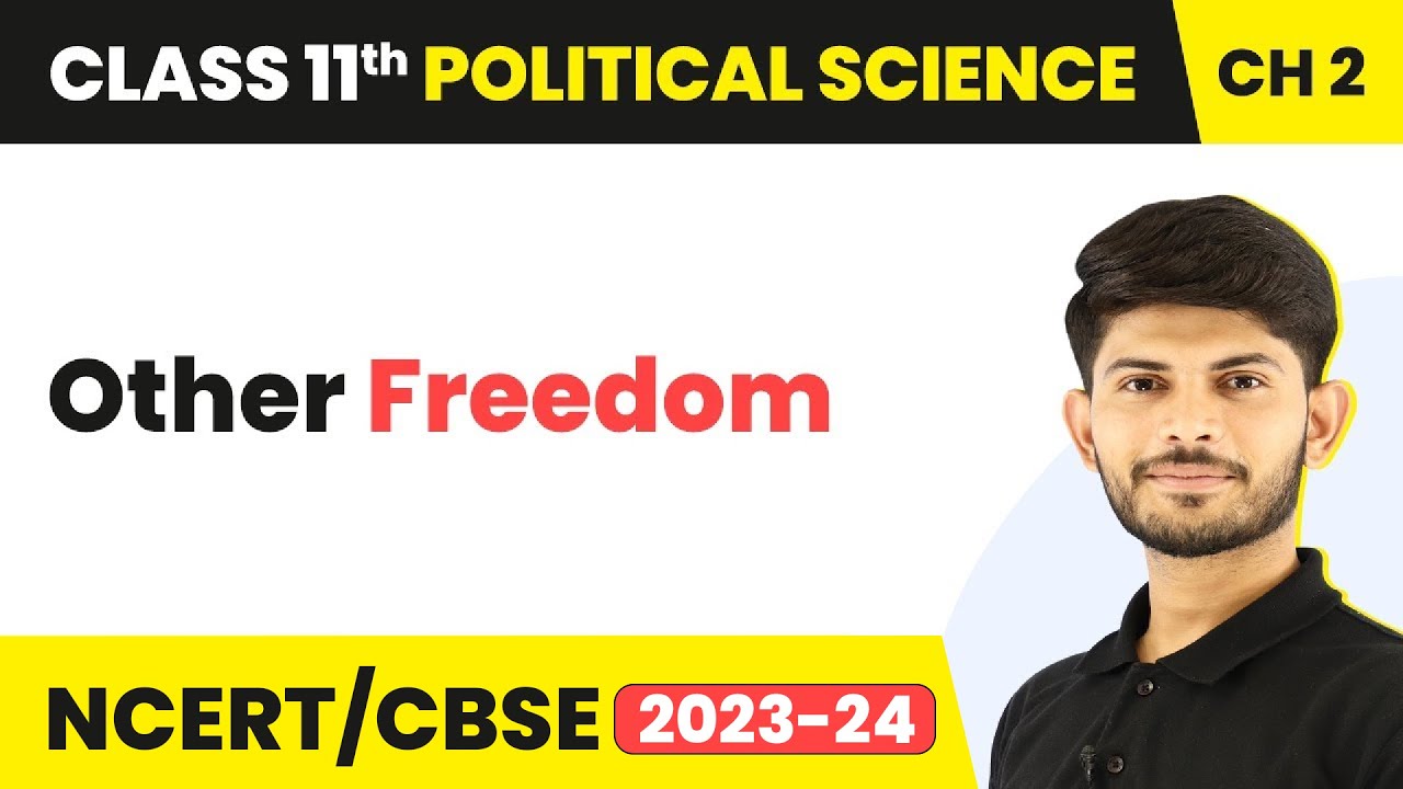 Other Freedom - Rights in the Indian Constitution | Class 11 Political Science Chapter 2