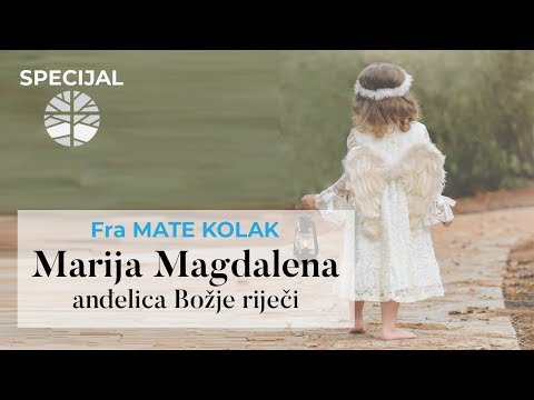 O Mariji Magdaleni | Uskrsno razmatranje 3/3
