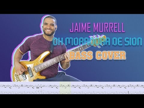 Oh Moradora De Sion 25 | Jaime Murrell | Bass Cover