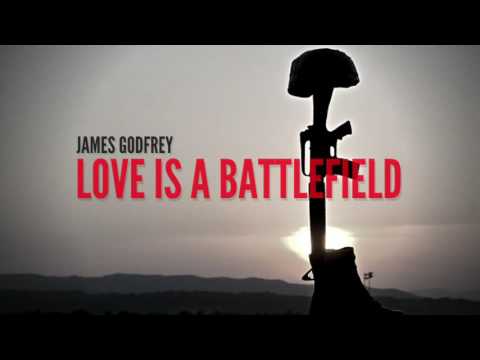 James Godfrey - Love Is A Battlefield