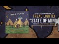 Tread Lightly - State of Mind