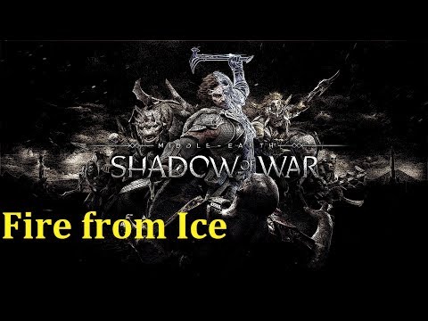 [Shadow of War] How to Beat Fire from Ice Carnan Quest