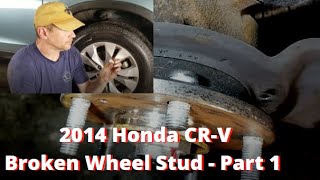 Defeated by a $2 dollar part!  Broken wheel stud on a Honda CRV gets the better of me.