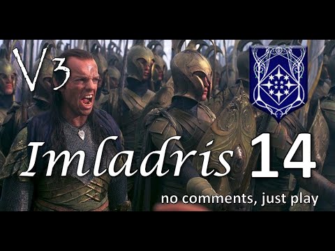 Imladris - Divide & Conquer V3 TATW (Very Hard) - #14 | Glorfindel in action!