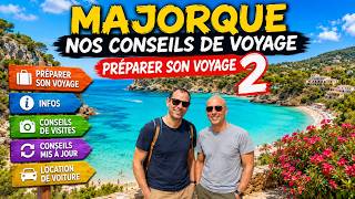 Nos conseils de voyage pour Majorque 2, Mise à jour, infos pratique et guide de voyage