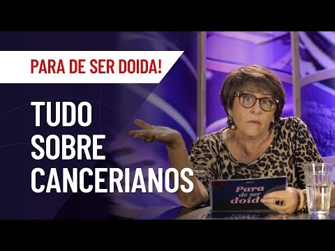 CANCER: EVERYTHING ABOUT THE SIGN | MÁRCIA FERNANDES
