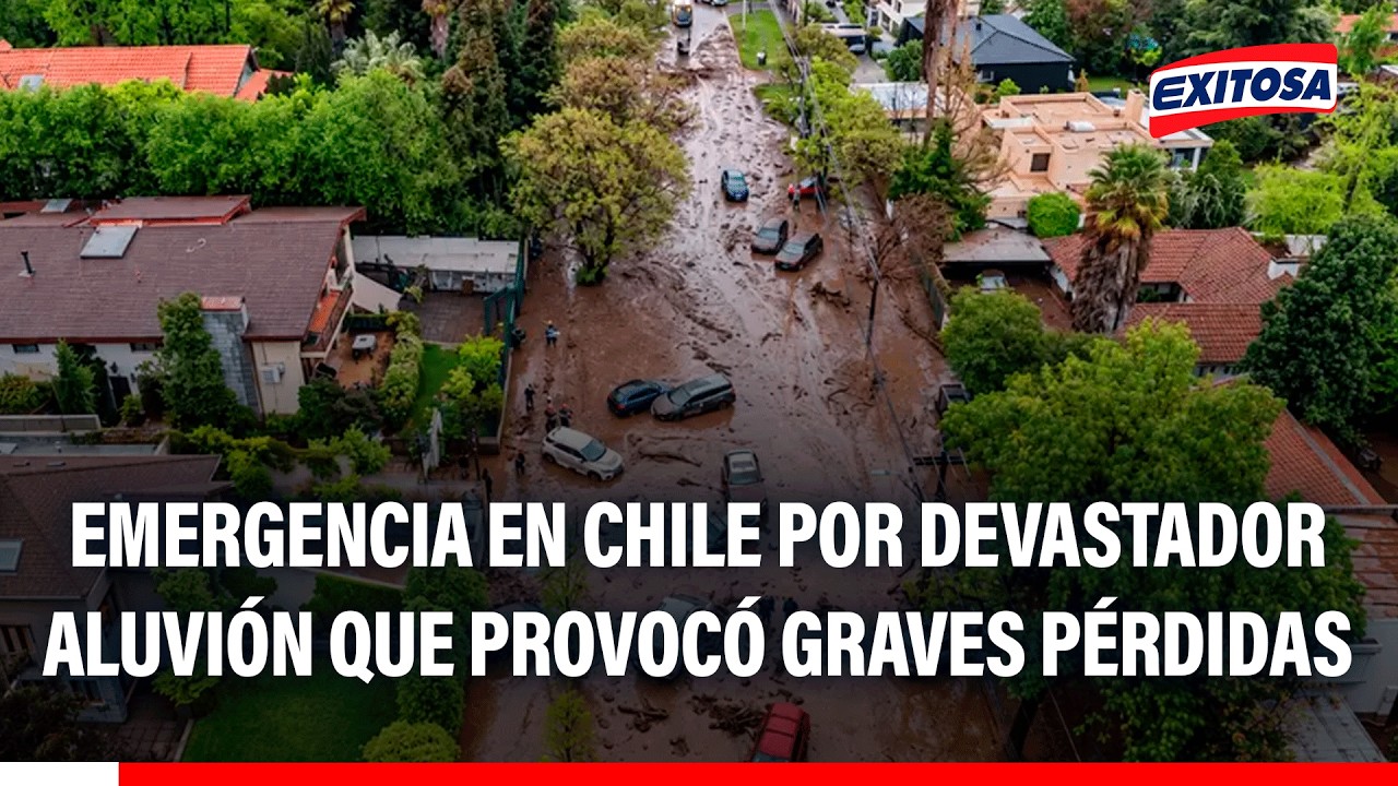 🔴🔵 Emergencia en Chile por devastador aluvión que provocó graves pérdidas