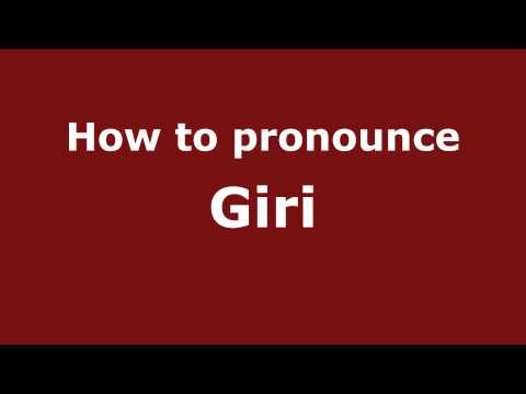 How to pronounce Giri
