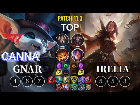 T1 Canna Gnar vs Irelia Top - KR Patch 11.3