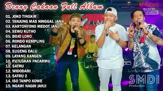 Download lagu DENNY CAKNAN FEAT. CAK PERCIL , CAK SODIQ - JOKO TINGKIR | DENNY CAKNAN FULL ALBUM TERBARU 2022 mp3