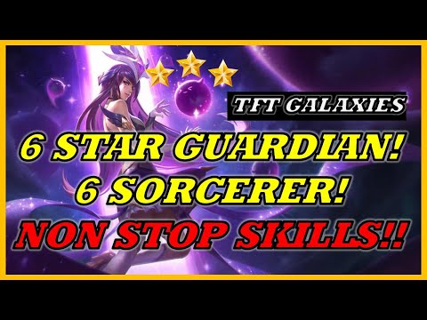 6 STAR GUARDIAN + 6 SORCERER!!! |TFT SET 3|Teamfight Tactics| TFT Galaxies