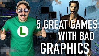 TOP 5 GREAT GAMES with BAD GRAPHICS | DO GRAPHICS MATTER IN VIDEO GAMES?