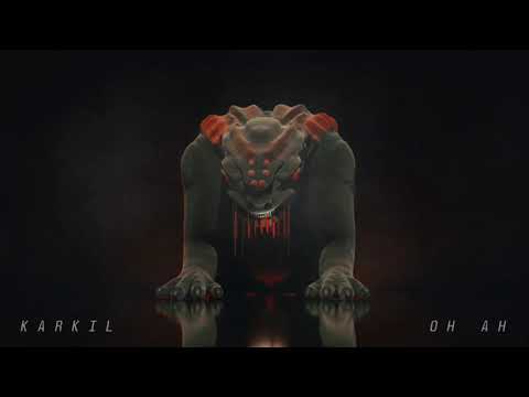 KARKIL - OH AH (Official Video)