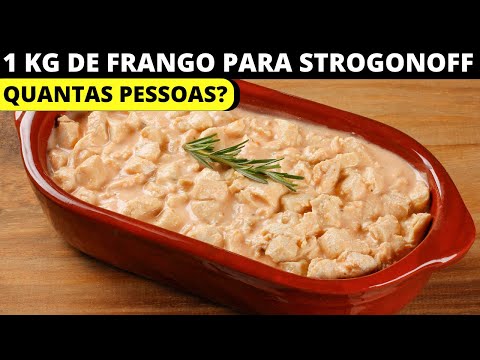 1 KG DE FRANGO PARA STROGONOFF SERVE QUANTAS PESSOAS?