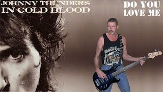 Do you love me - Johnny Thunders &amp; The Heartbreakers, bass cover