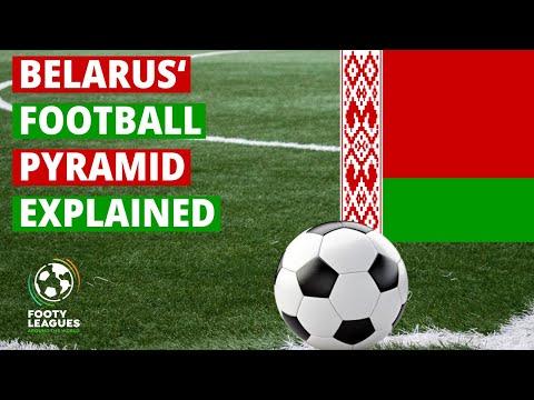 Belarus' Football Pyramid Explained