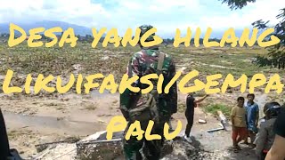 preview picture of video 'Kampung yang hilang Gempa likuifaksi palu 2018'