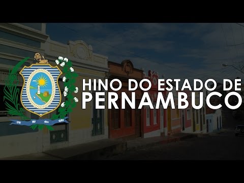 State Anthem of Pernambuco(Brazil) - "Hino
