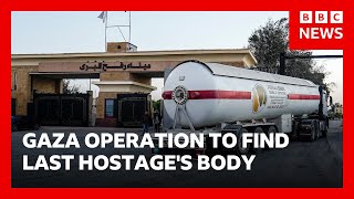 Israel will open Gaza crossing once last hostage body returned | BBC News
