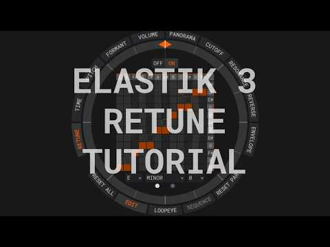Elastik 3 - Retune Tutorial