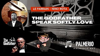 The Godfather - Speak Softly Love - Le Parrain - Nino Rota
