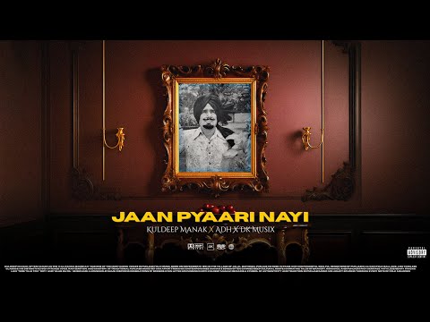 JAAN PYAARI NAYI - KULDEEP MANAK X ADH X DK MUSIX