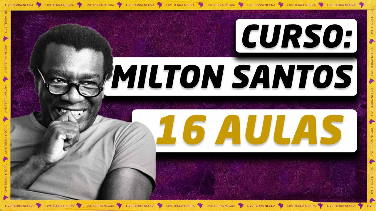 Milton Santos, cidadão do mundo: Aula introdutória