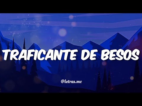 Traficante De Besos - Joan Sebastian - Letra