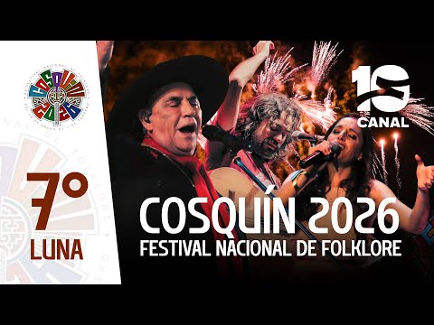 FESTIVAL COSQUÍN 2026 | 7° LUNA: Chaqueño Palavecino, Nati Pastorutti, Juan Fuentes
