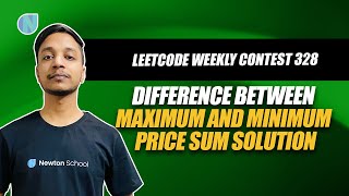 YouTube video 'LeetCode Weekly Contest 328 | 2538 : Difference Between Maximum and Minimum Price Sum Solution'