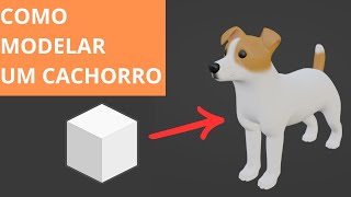 Como Modelar um Cachorro no Blender [Iniciantes]