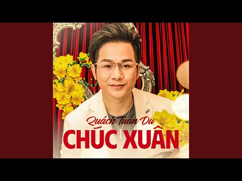 Thể hiện bởi Quách Tuấn Du